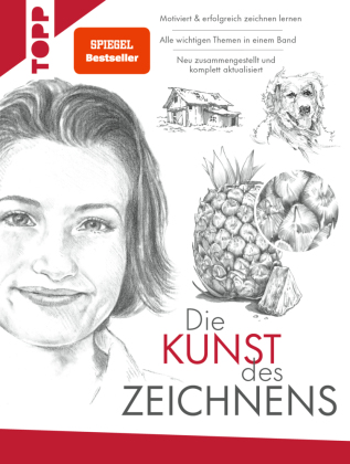 Die Kunst des Zeichnens. Motiviert & erfolgreich zeichnen lernen