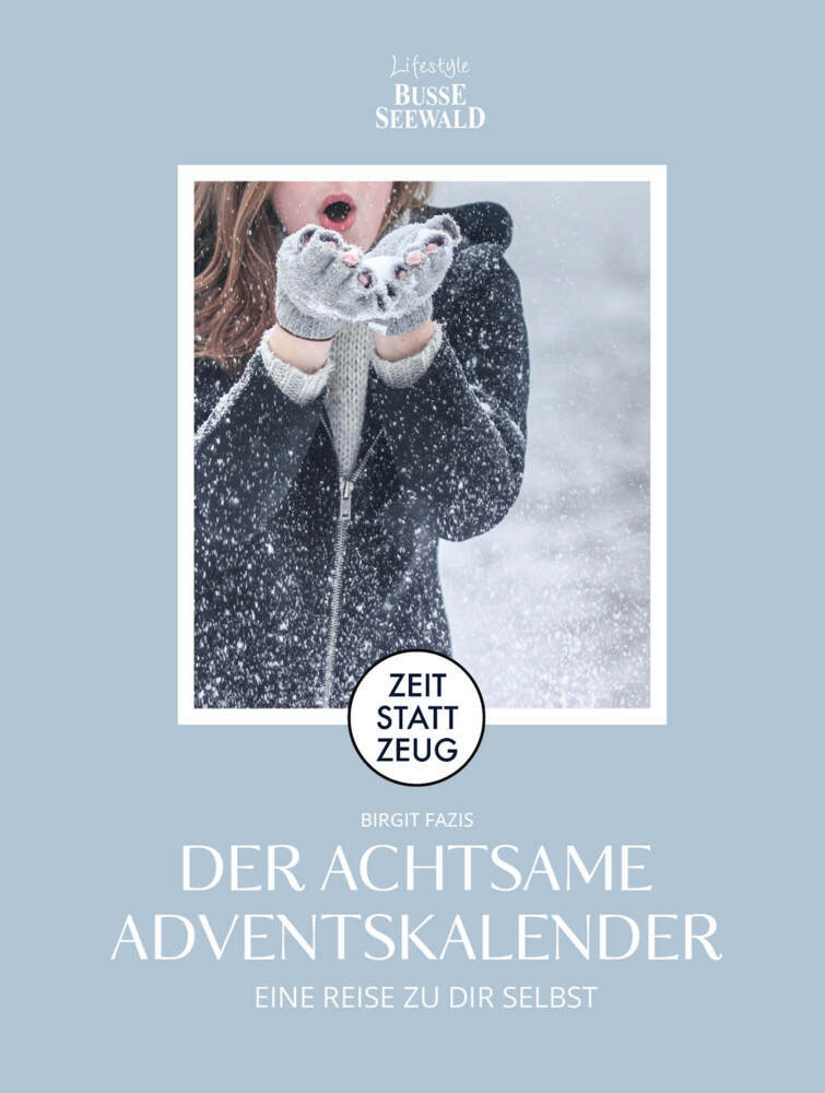 Zeit statt Zeug: Der achtsame Adventskalender. Eine Reise zu dir selbst. main product photo
