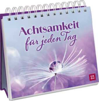 Achtsamkeit für jeden Tag