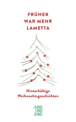Früher war mehr Lametta