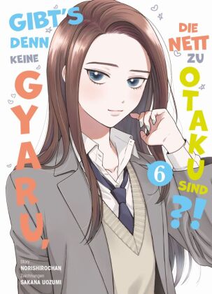 Gibt's denn keine Gyaru, die nett zu Otaku sind?! 06