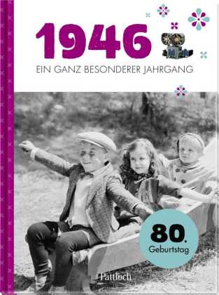 1946 - Ein ganz besonderer Jahrgang