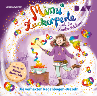Mimi Zuckerperle und die Zauberbäckerei - Teil 3: Die verhexten Regenbogen-Brezeln, 1 Audio-CD