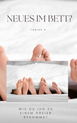 Neues im Bett?