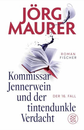 Kommissar Jennerwein und der tintendunkle Verdacht