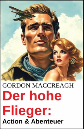 Der hohe Flieger: Action & Abenteuer
