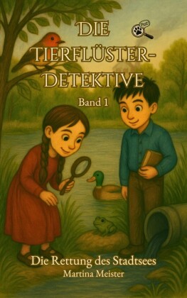 Die Tierflüster-Detektive: Band 1
