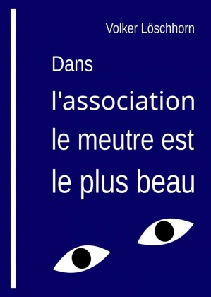 Dans l'association, le meurtre est le plus beau