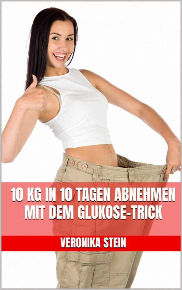 10 kg in 10 Tagen abnehmen mit dem Glukose-Trick main product photo