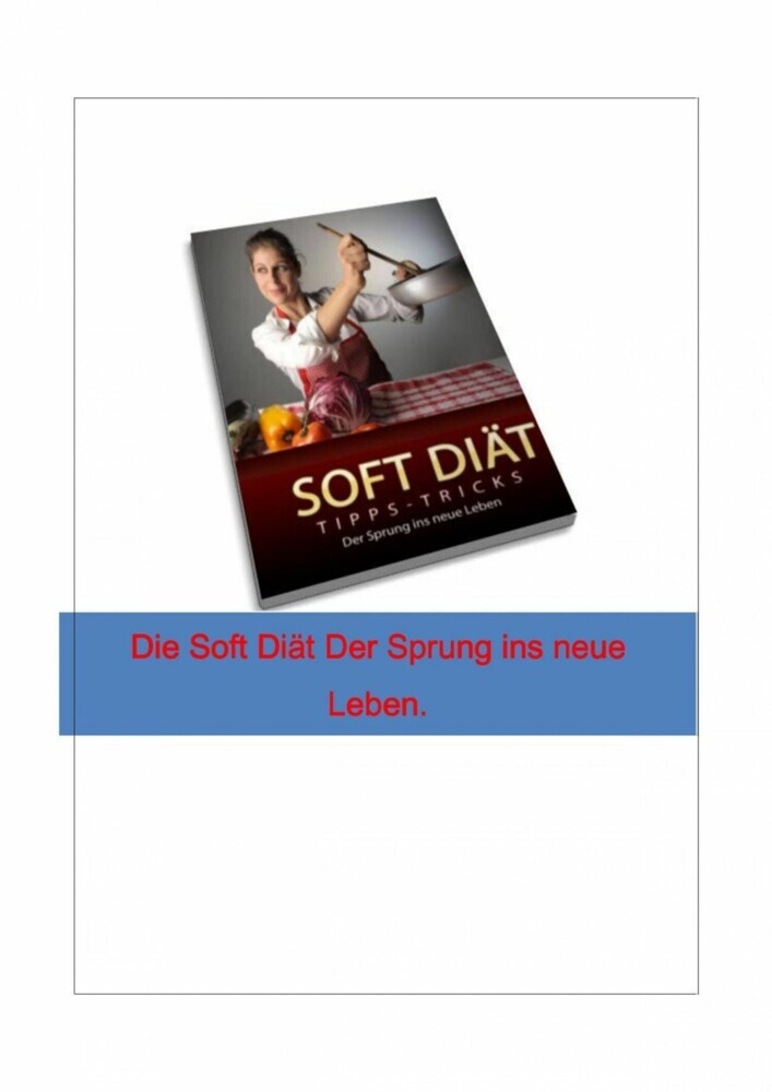 Die Soft Diät. Der Sprung ins neue Leben. main product photo