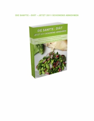 Die sanfte Diät - Jetzt schonend Abnehmen.