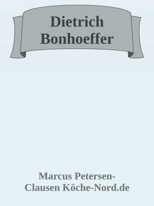 Der Mut zum Glauben - Dietrich Bonhoeffer