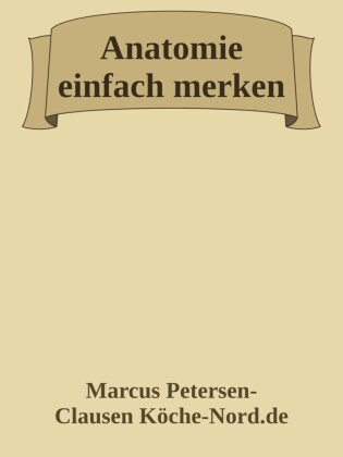 Anatomie einfach merken