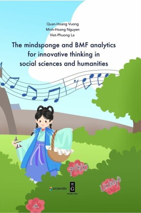 The mindsponge and BMF analytics for innovative thinking in social sciences and humanities