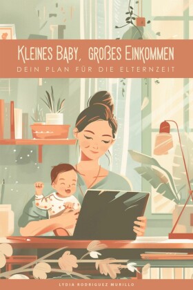 Kleines Baby, großes Einkommen