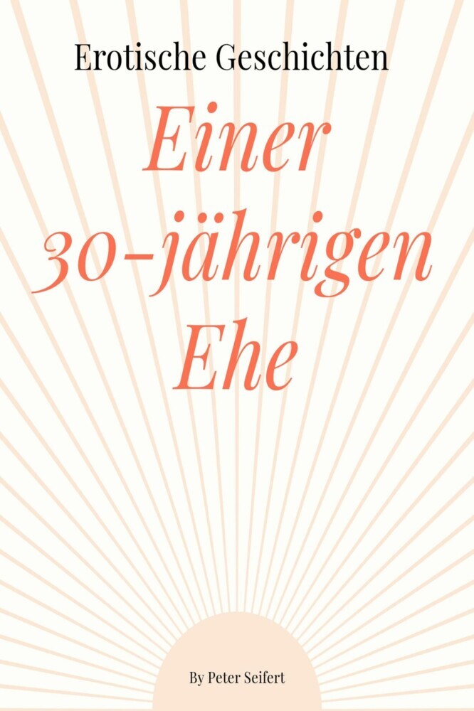 Erotische Geschichten von Beates und Rainers 30 jährigen Ehe main product photo