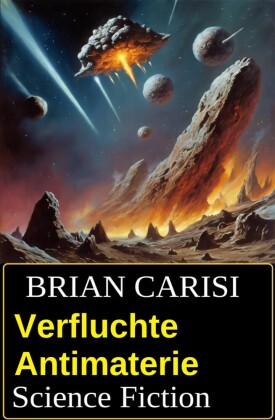 Verfluchte Antimaterie: Science Fiction