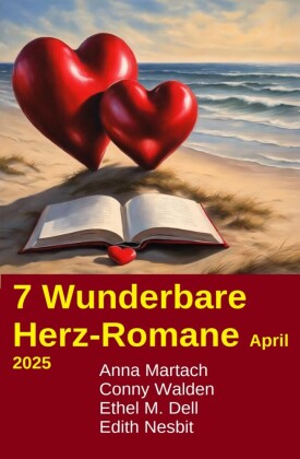 7 Wunderbare Herz-Romane April 2025