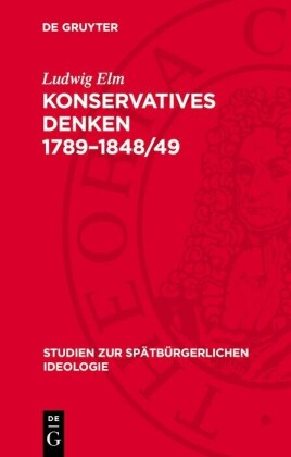 Konservatives Denken 1789-1848/49