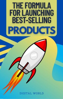 The Formula for Launching Best-Selling Products