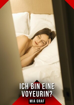 Ich bin eine Voyeurin?