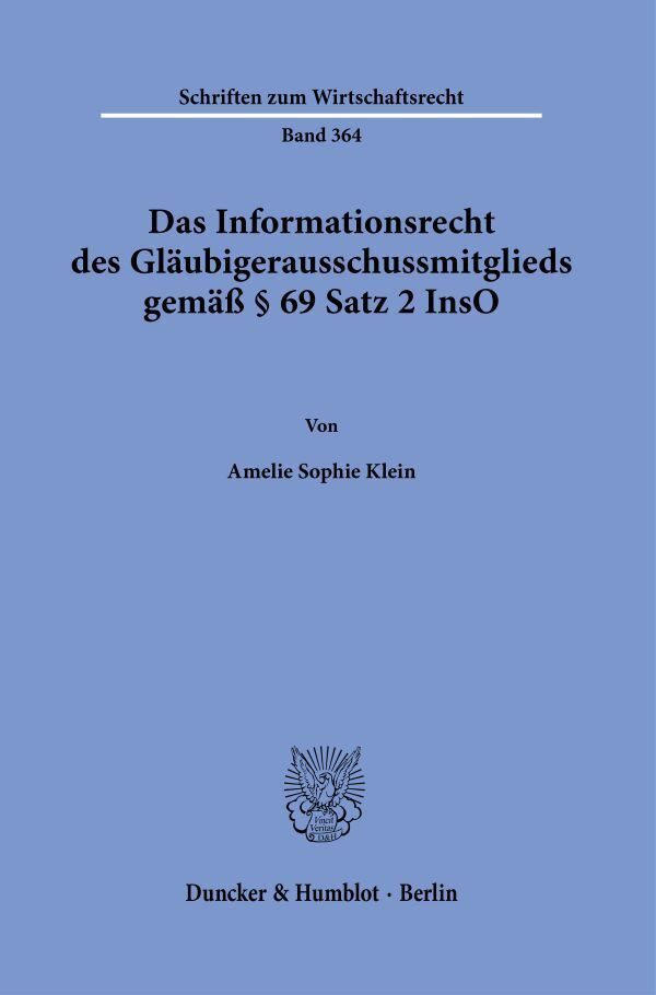 Das Informationsrecht des Gläubigerausschussmitglieds gemäß § 69 Satz 2 InsO main product photo
