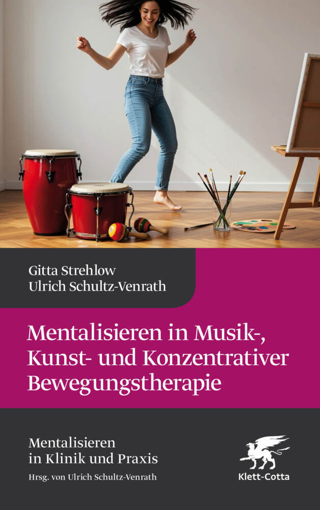 Mentalisieren in Musik-, Bewegungs- und Kunsttherapie (Mentalisieren in Klinik und Praxis) main product photo