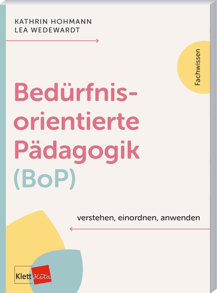 Bedürfnisorientierte Pädagogik (BoP) verstehen, einordnen, anwenden main product photo
