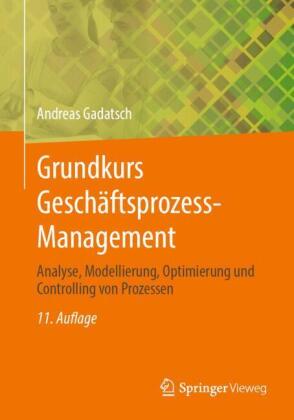 Grundkurs Geschäftsprozess-Management
