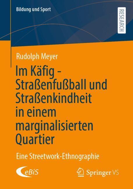 Im Käfig - Straßenfußball und Straßenkindheit in einem marginalisierten Quartier main product photo