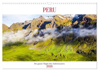 Peru - Magie der Anden (Wandkalender 2026 DIN A3 quer), CALVEN...