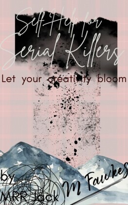 Self Help for Serial Killers