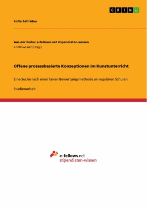Offene prozessbasierte Konzeptionen im Kunstunterricht