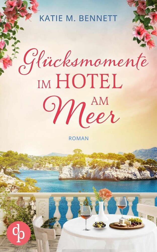 Glücksmomente im Hotel am Meer | Wholesome Feel Good Liebesroman main product photo
