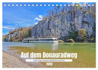 Auf dem Donauradweg Unterwegs zwischen Kehlheim und Linz (Tisc...