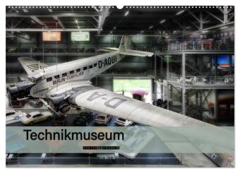 Technikmuseum Speyer & Sinsheim (Wandkalender 2026 DIN A2 ...