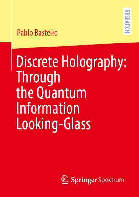 Discrete Holography: Through the Quantum Information Looking-Glass main product photo