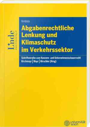Abgabenrechtliche Lenkung und Klimaschutz im Verkehrssektor