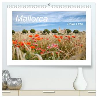Mallorca - Stille Orte (hochwertiger Premium Wandkalender 2026...