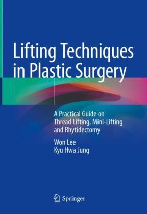 Lifting Techniques in Plastic Surgery