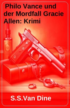 Philo Vance und der Mordfall Gracie Allen: Krimi