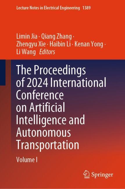The Proceedings of 2024 International Conference on Artificial Intelligence and Autonomous Transportation main product photo