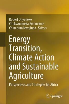Energy Transition, Climate Action and Sustainable Agriculture