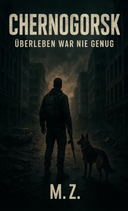 Chernogorsk - Überleben war nie genug