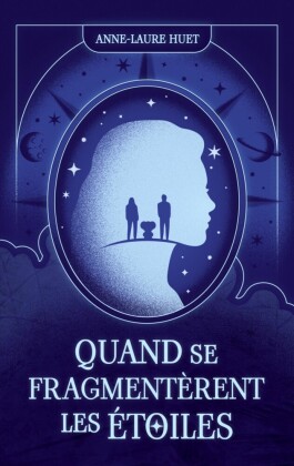 Quand se fragmentèrent les étoiles