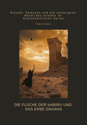 Die Flüche der ?abiru und das Erbe Dagans