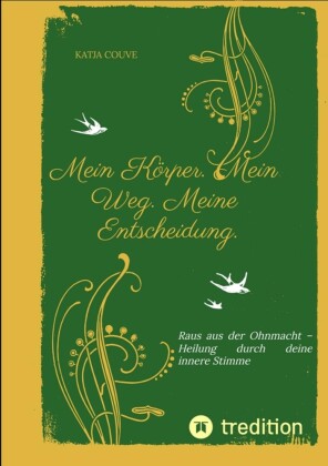 Mein Körper. Mein Weg. Meine Entscheidung.