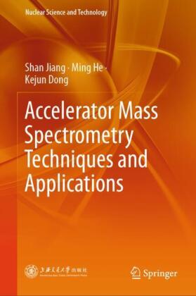 Accelerator Mass Spectrometry Techniques and Applications