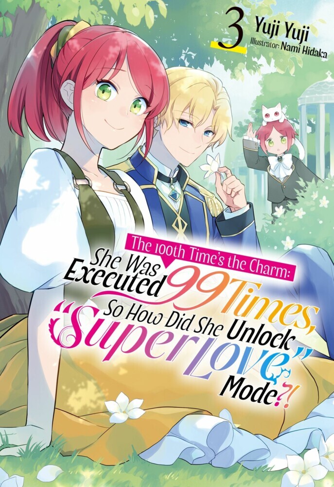 The 100th Time's the Charm: She Was Executed 99 Times, So How Did She Unlock 'Super Love' Mode?! Volume 3 main product photo