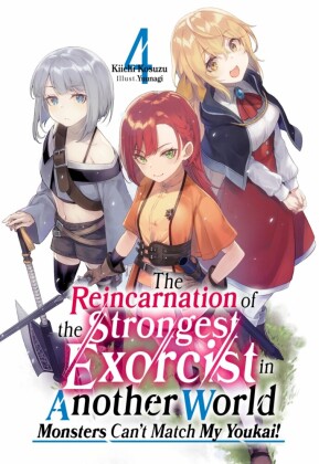 The Reincarnation of the Strongest Exorcist in Another World: Volume 4